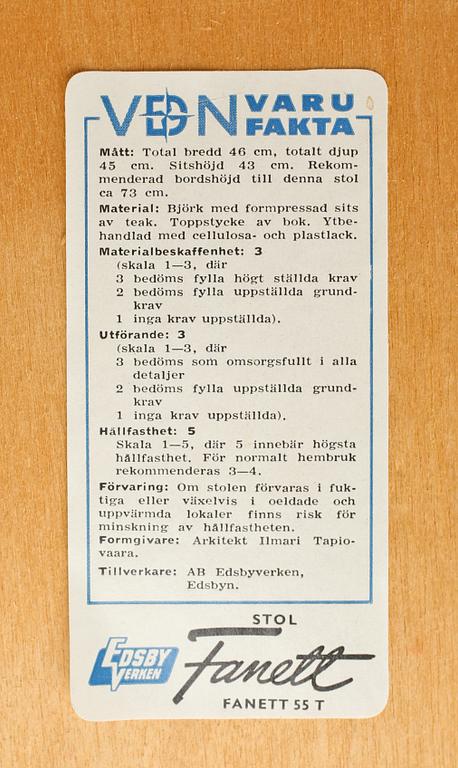 STOLAR, 2 st, "Fanett", Ilmari Tapiovaara, Edsbyverken, 1950-tal.