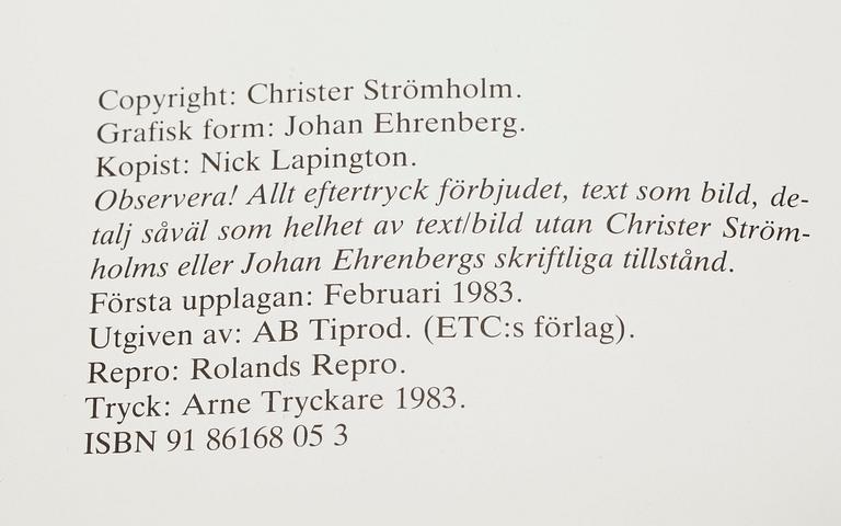 CHRISTER STRÖMHOLM, BOK "Vännerna från Place Blanche" AB Triprod, Första upplagan 1983, samt två osignerade fotografier.