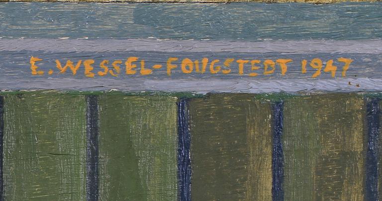 ERIK WESSEL-FOUGSTEDT, olja på pannå, sign o dat 1947.