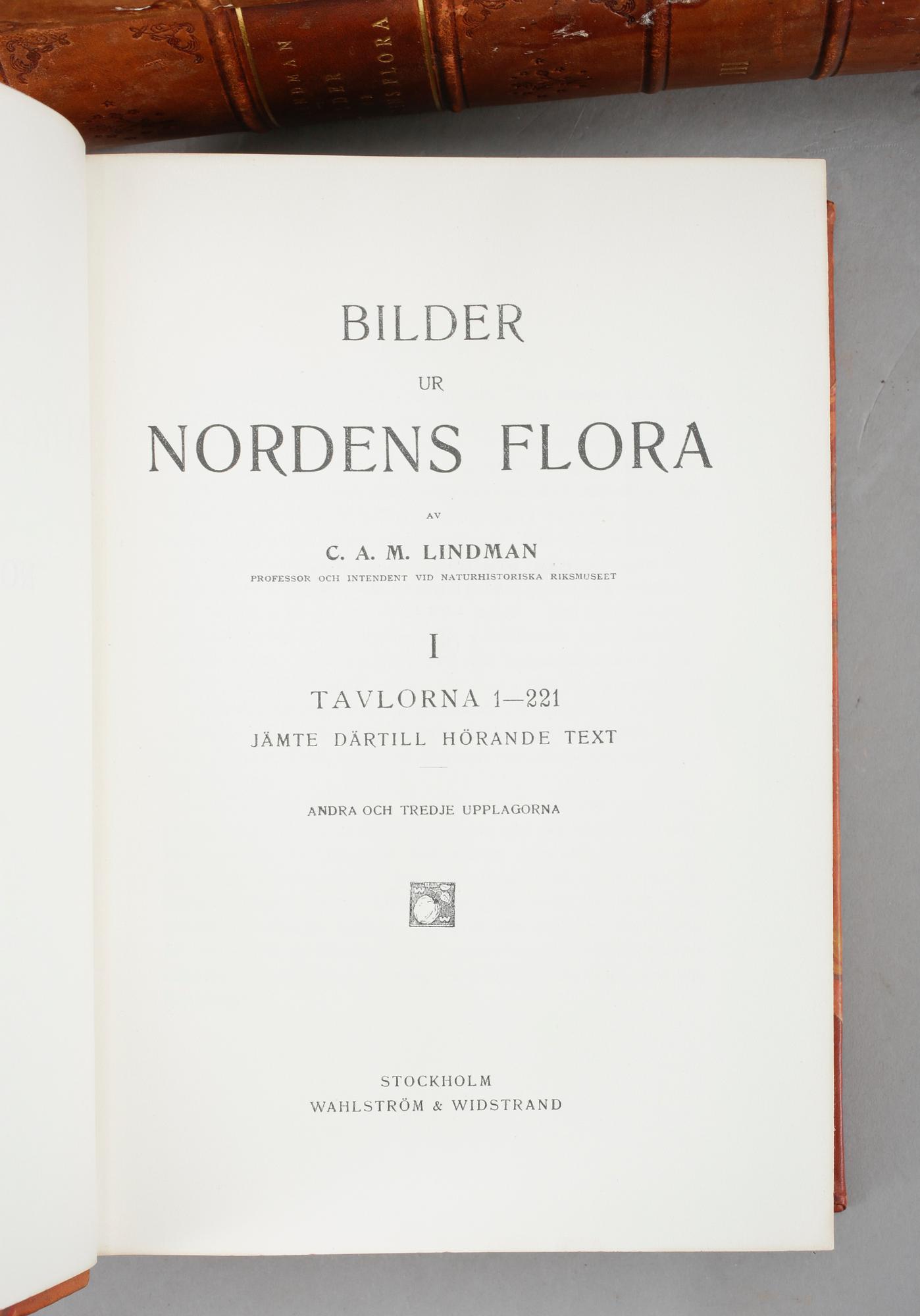 BÖCKER, 3 vol, "Bilder ur Nordens Flora" av CAM Lindman, 1922 och 1925.