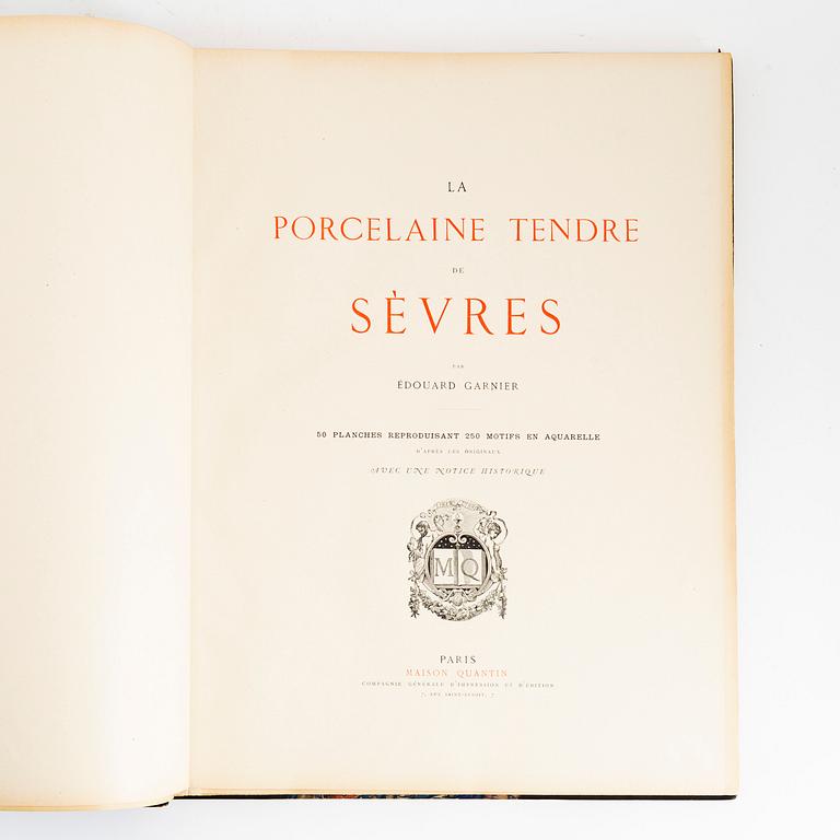 Bok, La Porcelaine Tendre, de Sevres, par Edouard Garnier. 50 Planches reproduisant 250 motifs en aqurelle. Paris.