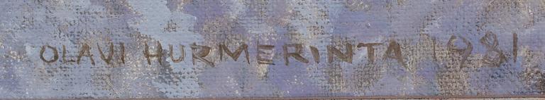 OLAVI HURMERINTA, olja på duk, signerad och daterad 1981.