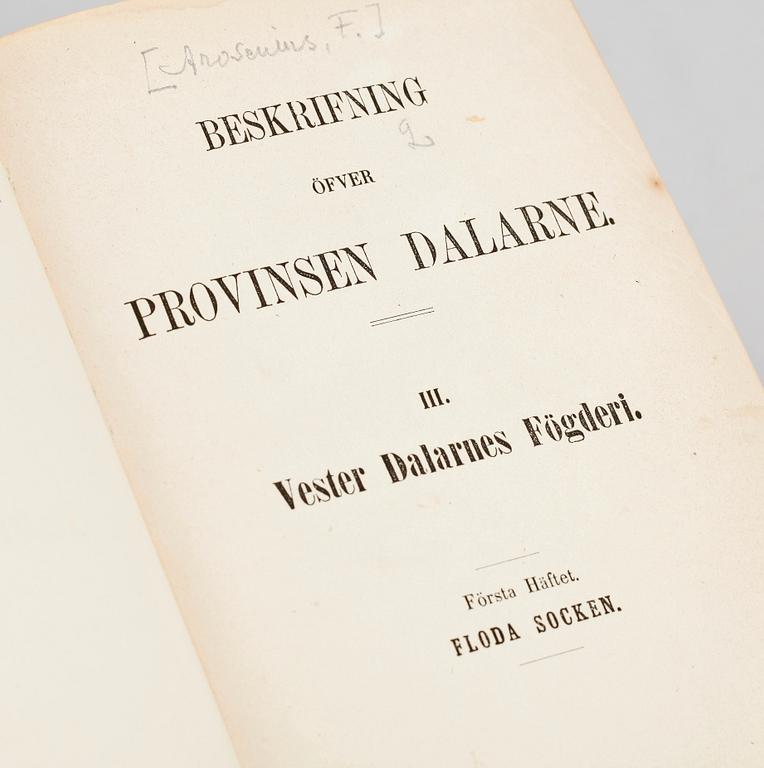 BOK, 2 vol med fyra delar, "Beskrifning öfver Provinsen Dalarne" av FJ Arosenius, Falun 1862-68.