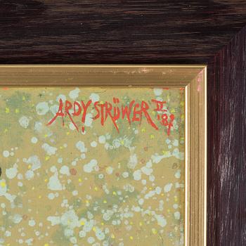 ARDY STRÜWER, olja på duk, signerad, daterad à tergo 1986.