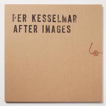 Per Kesselmar, mapp, "After images".