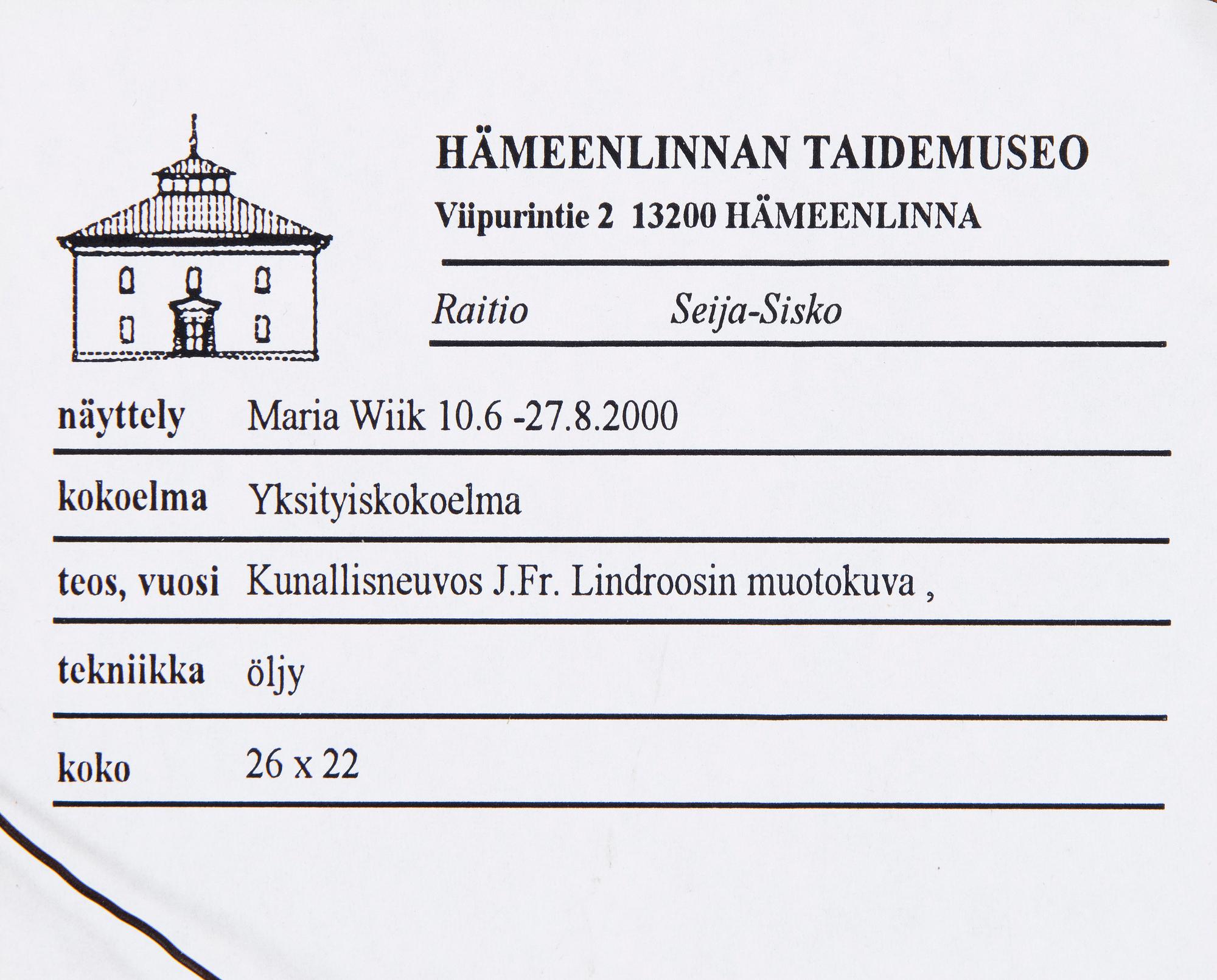 MARIA WIIK, PORTRÄTT AV KOMMUNALRÅDET  J. FR. LINDROOS.
