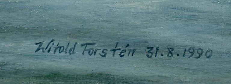 WITOLD FORSTÉN, olja på duk, signerad och daterad 31.8.1990.