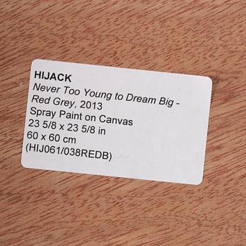 Hijack, "Never Too Young to Dream Big - Red Grey".