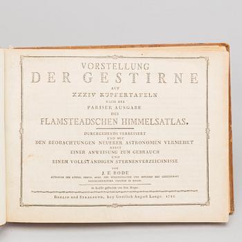 JOHANN ELERT BODE Vorstellung der Gestirne auf XXXIV Kupfertafeln..Berlin and Stralsund: Gottlieb Augsut Lange,1782.1805.
