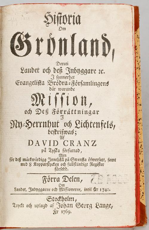 BÖCKER OM GRÖNLAND, 2 vol, bla "Historia om Grönland deruti Landet och dess Inbyggare..." del 1, av David Crantz, Stockholm 1769.