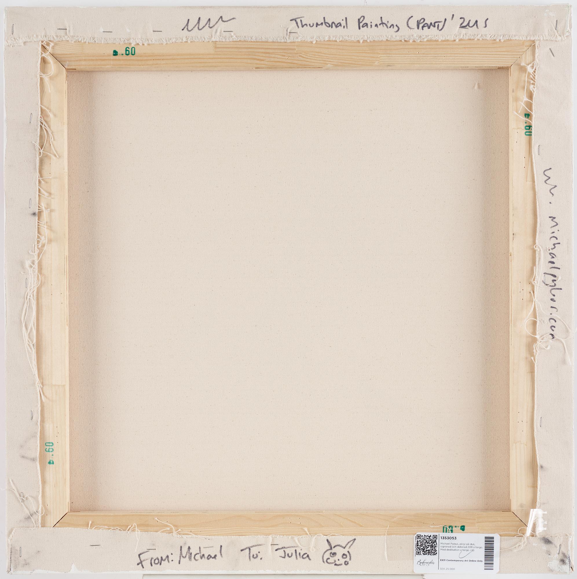 Michael Pybus, acrylic on canvas, signed and dated 2011 on verso. With dedication verso.