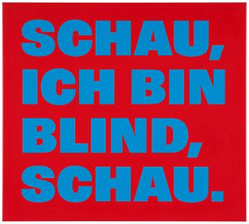 349. Rémy Zaugg, "SCHAU, ICH BIN BLIND, SCHAU".