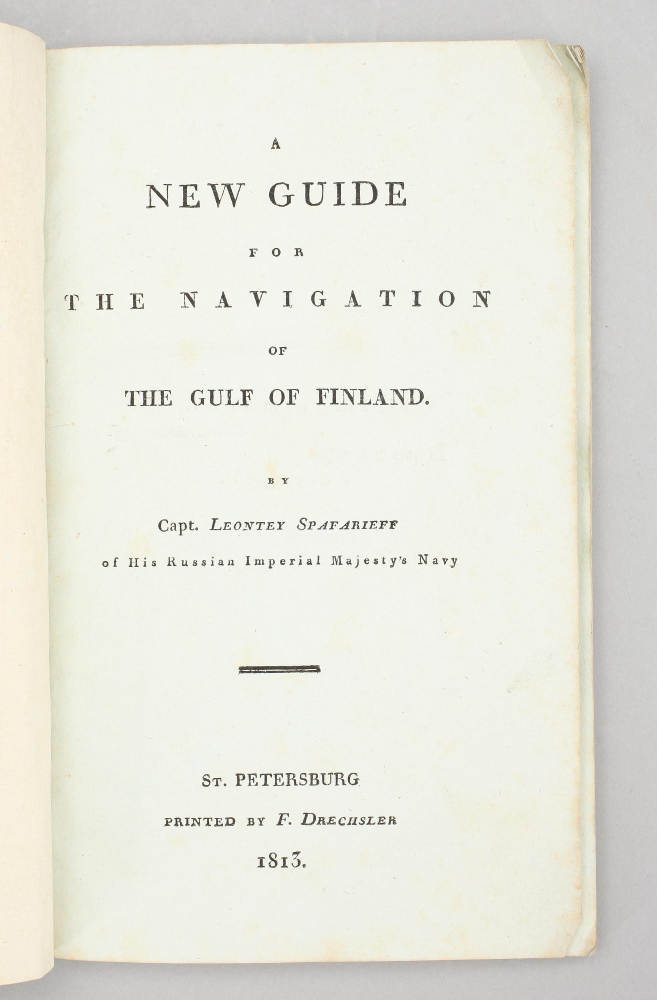 BOK, "A new guide for the navigation of The Gulf of Finland" av Leontey Spafarieff, St. Petersburg 1813.