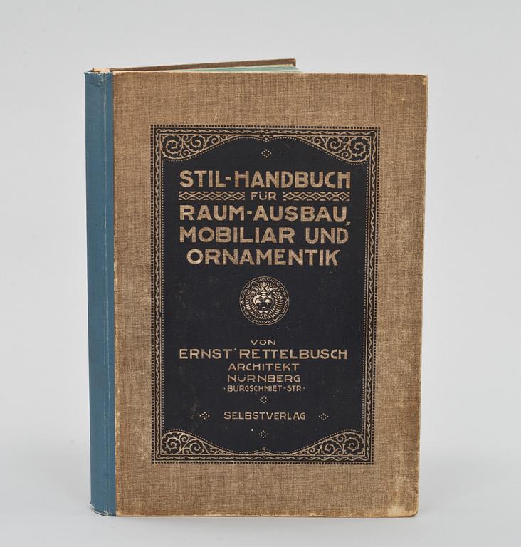 BOK, "Stil-Handbuch für Raum-Aussbau, Mobiliar und Ornamentik" av Ernst Rettelbusch, Nürnberg. ca 1910-tal.