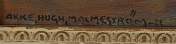 AKKE HUGH MALMESTRÖM, olja på duk, signerad och daterad -22.