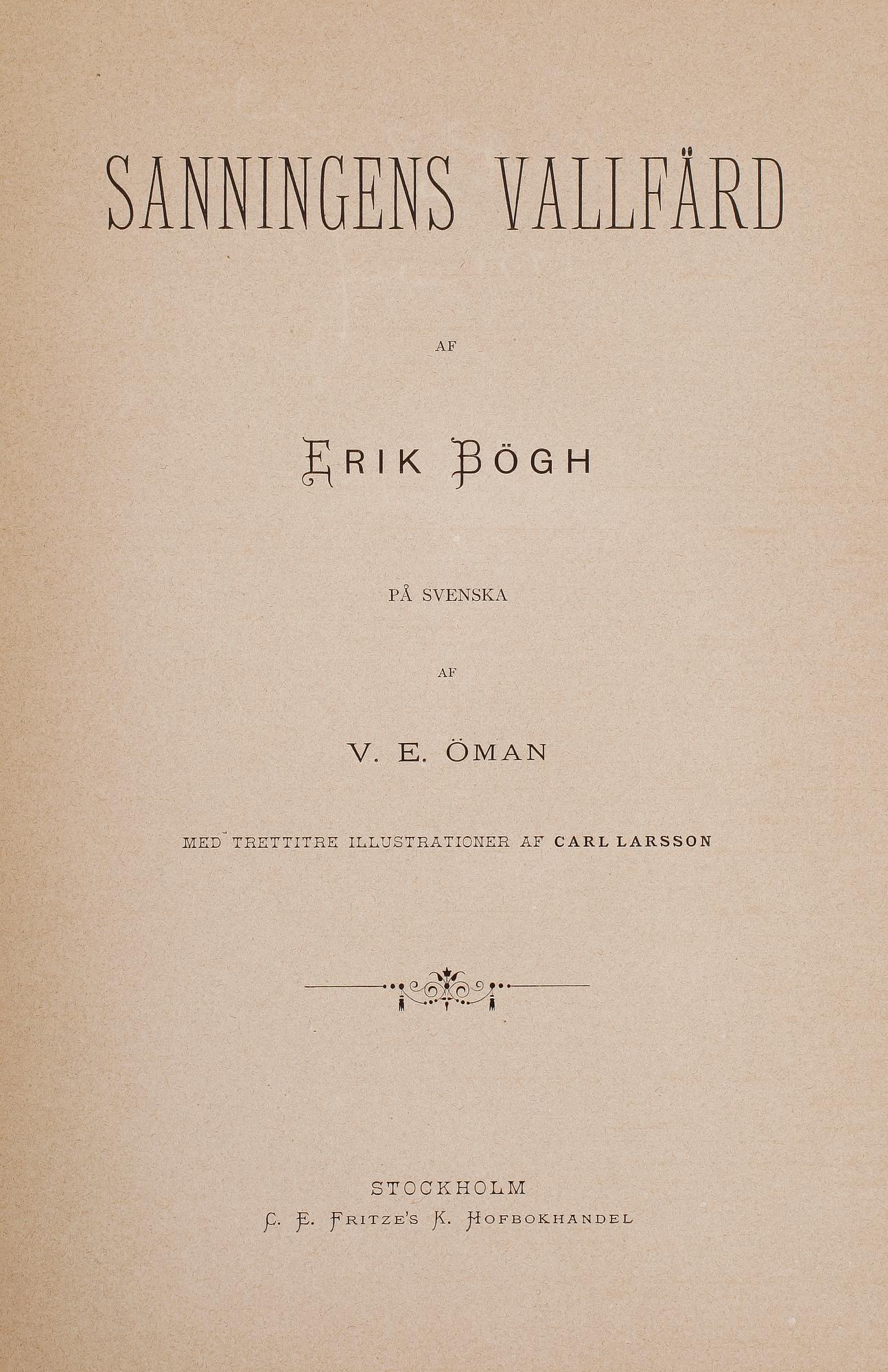 BOK: Sanningens Vallfärd af Erik Bögh, 1883. Med dedikation signerad Carl Larsson Julen 1883.