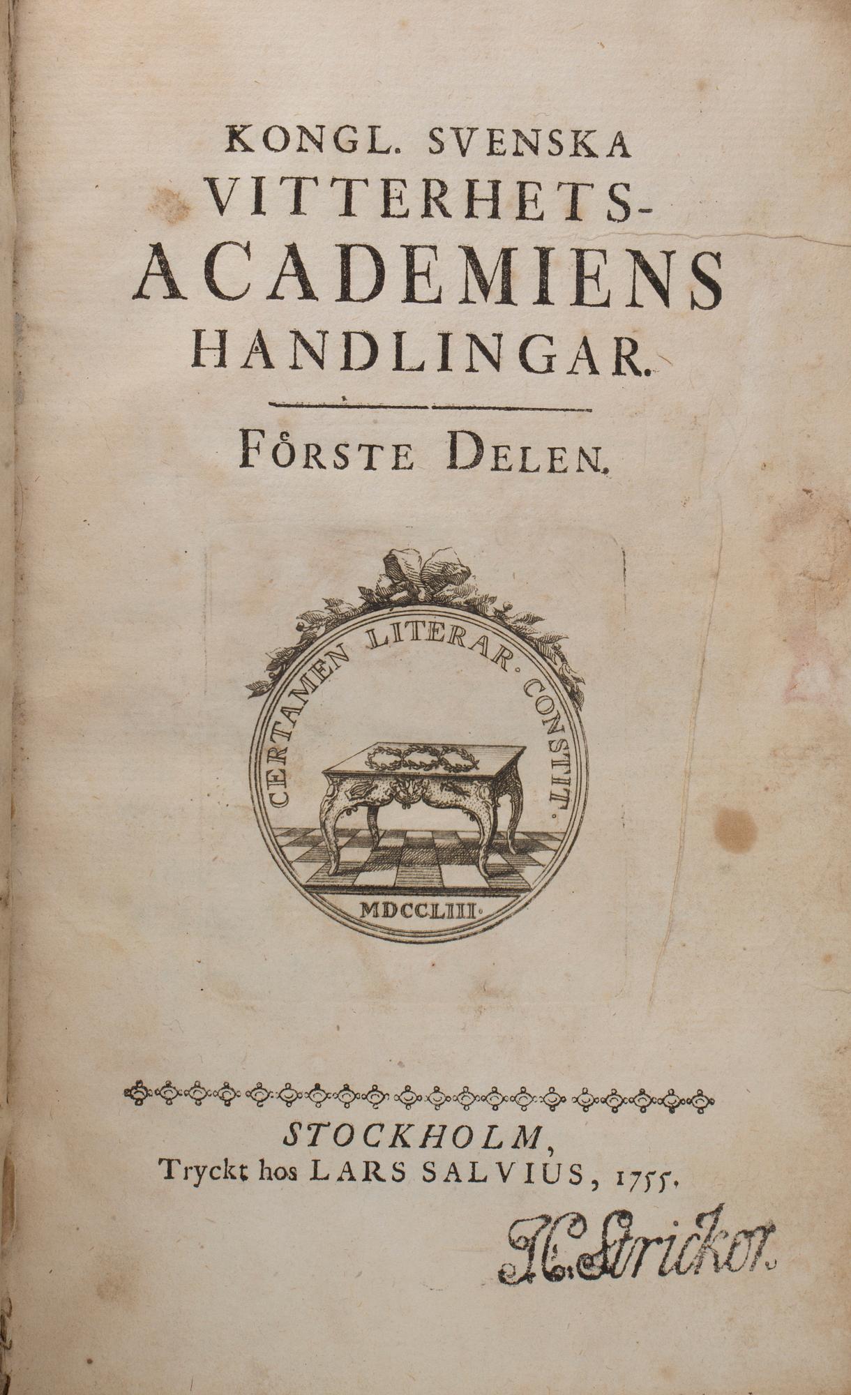 KONGL. SVENSKA VITTERHETS-ACCDEMIENS HANDLINGAR. FÖRSTE DELEN. Tryckt hos Lars Salvius, Stockholm, 1755.