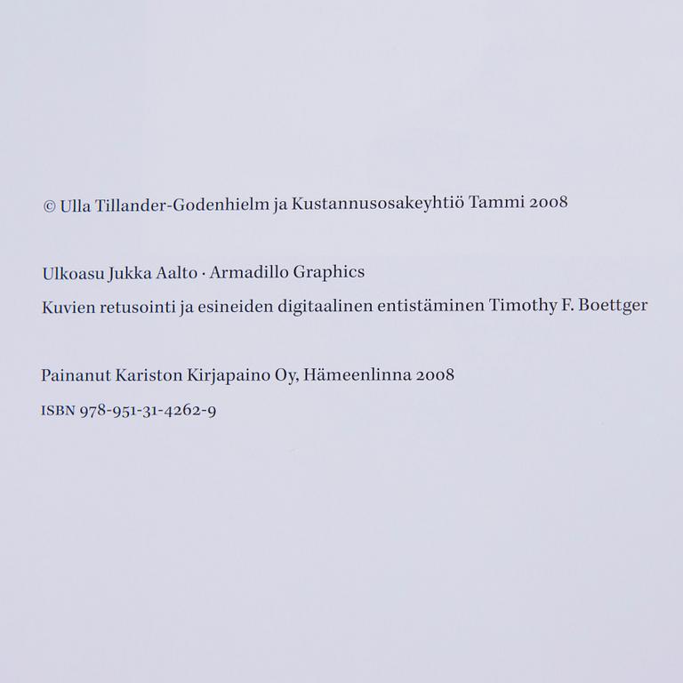BOK, "Fabergé ja hänen suomalaiset mestarinsa" Ulla Tillander-Godenhielm, Tammi, Helsingfors 2008. Numrerad 1800/1680.