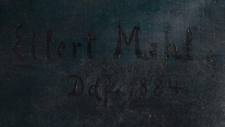 EILERT MEHL, olja på duk, signerad och daterad 1884.