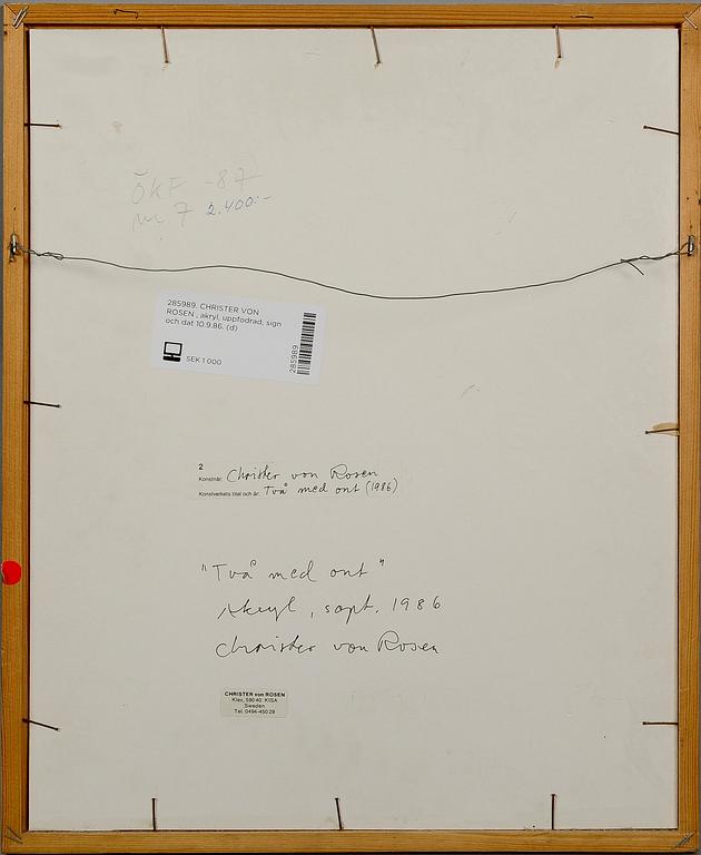 CHRISTER VON ROSEN, akryl, uppfodrad, sign och dat 10.9.86.