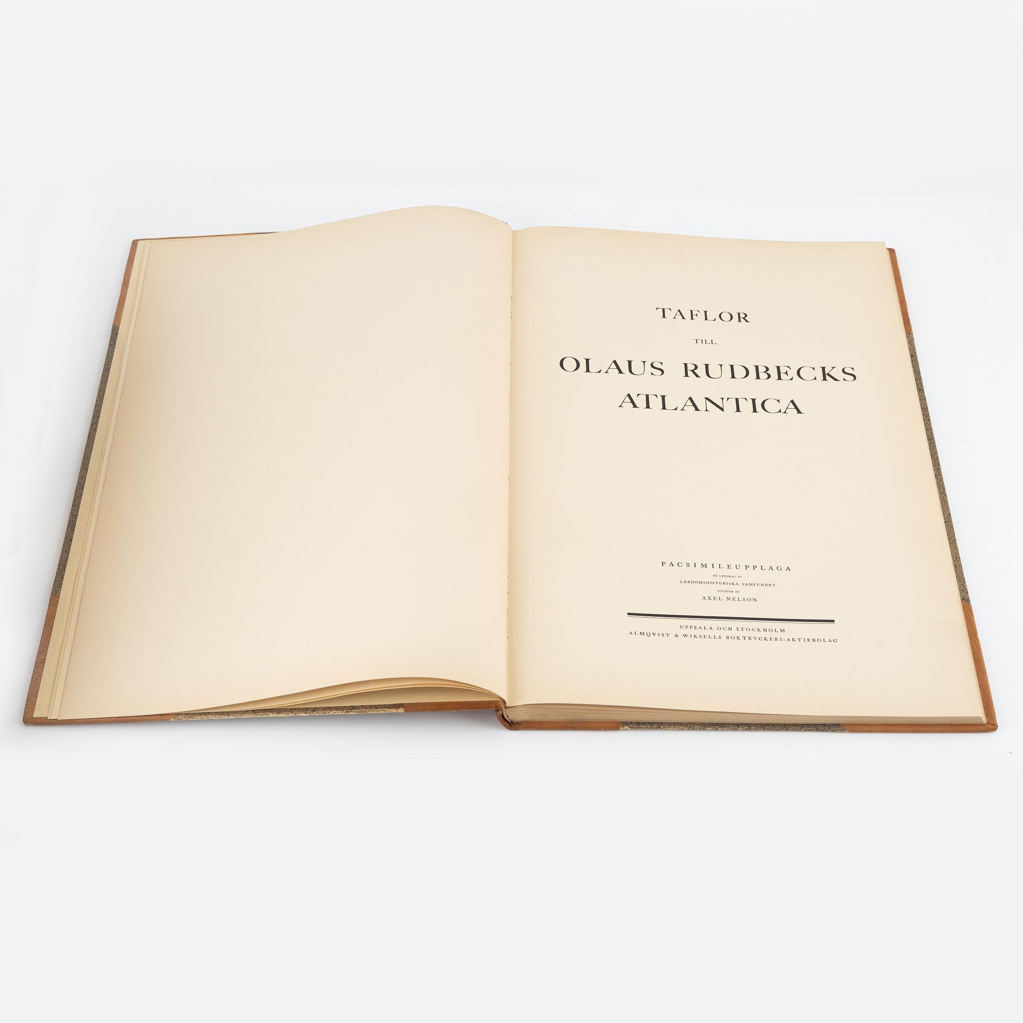 Olaus Rudbeck, Atlantica I-IV + taflor. Utgiven av Axel Nelson, numrerad bibliofilupplaga, Uppsala 1950.