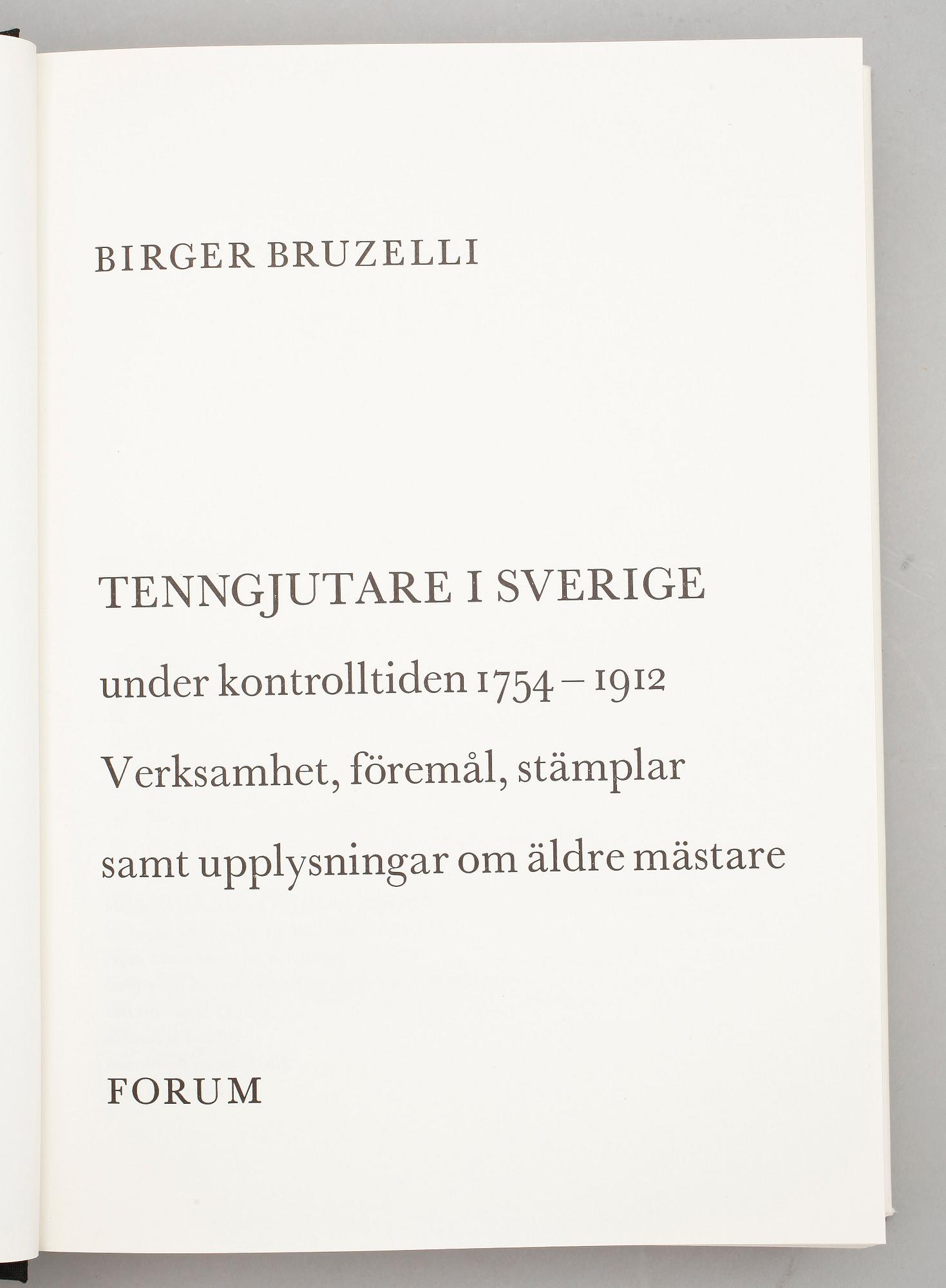 BOK, "Tenngjutare i Sverige", Birger Bruzelli, Stockholm 1967.