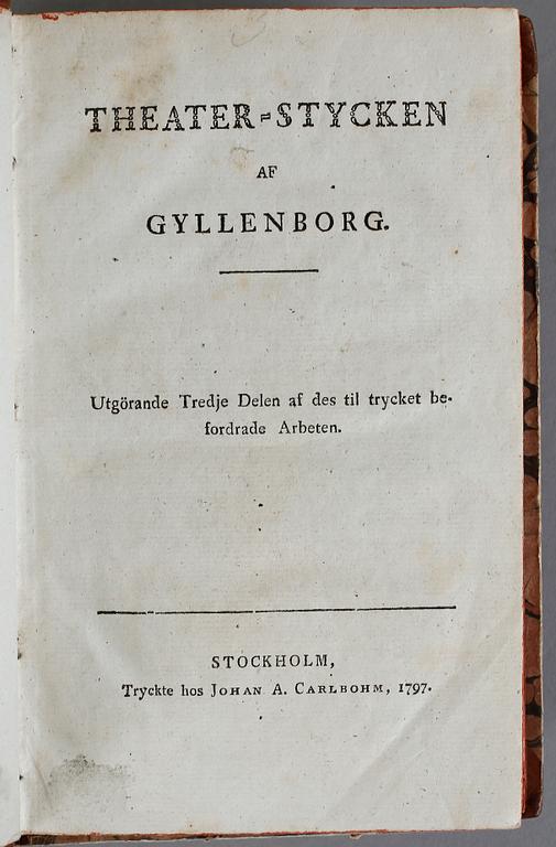 BÖCKER 4 BAND, "Vitterhetsarbeten" "Theaterstycken", Tåget öfver Bält av Creutz och Gyllenborg". Stockholm 1795-1812.