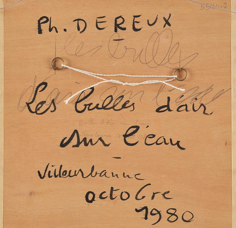 Philippe Dereux, ”Les bulles d’air sur l’eau”.