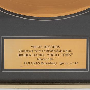 Broder Daniel, gold record, "Cruel Town", 2004.