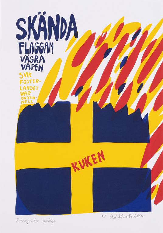 Carl Johan De Geer, "Skända flaggan-Vägra vapen".