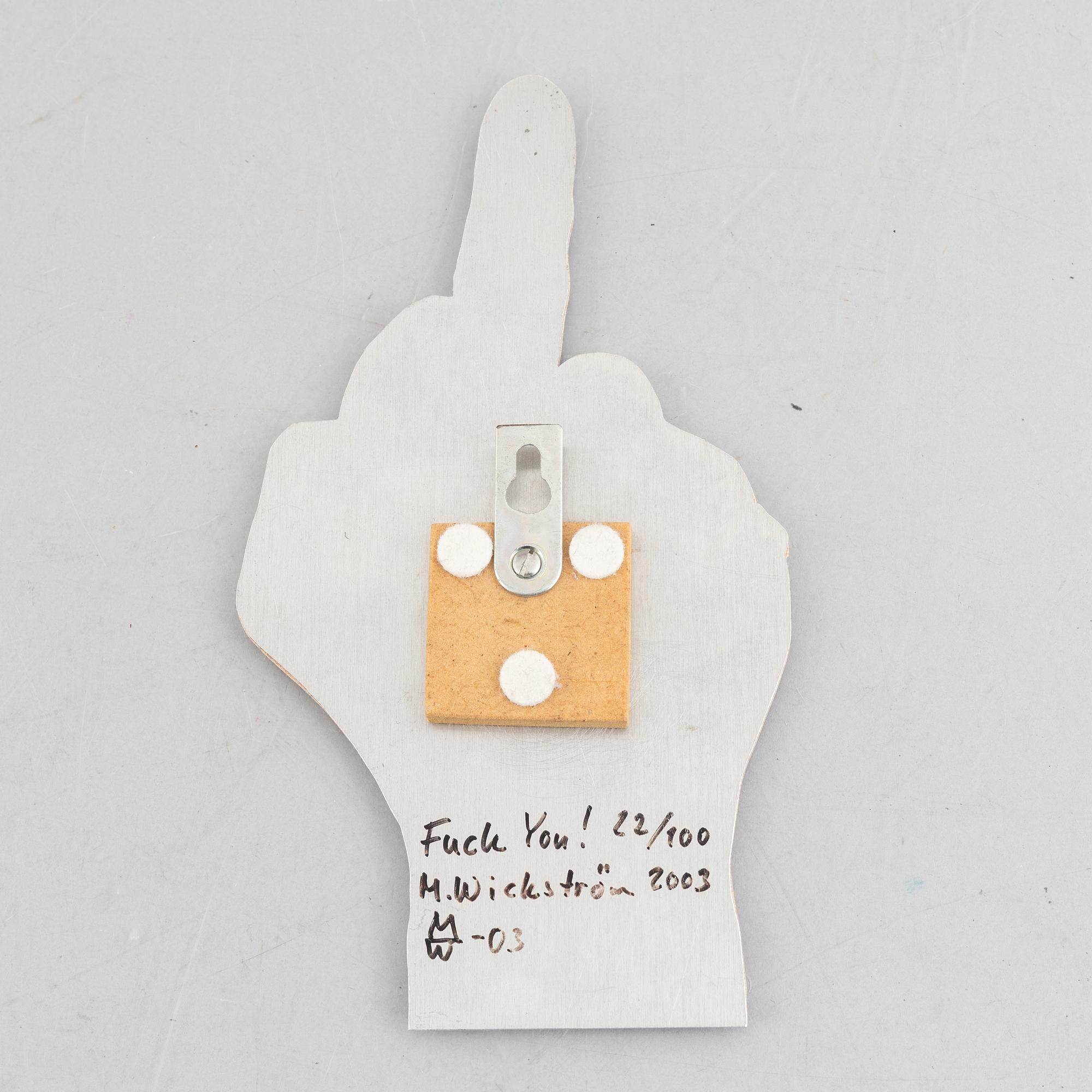 Martin Wickström, "Fuck You!".