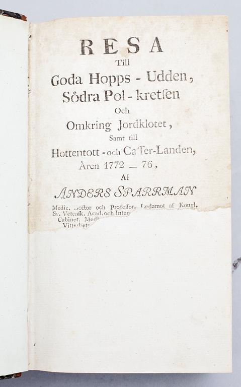 BOK, vol I "Resa till Goda Hopps-udden, Södra Pol-kretsen och omkring Jordklotet..", av Anders Sparrman, Stockholm 1783.