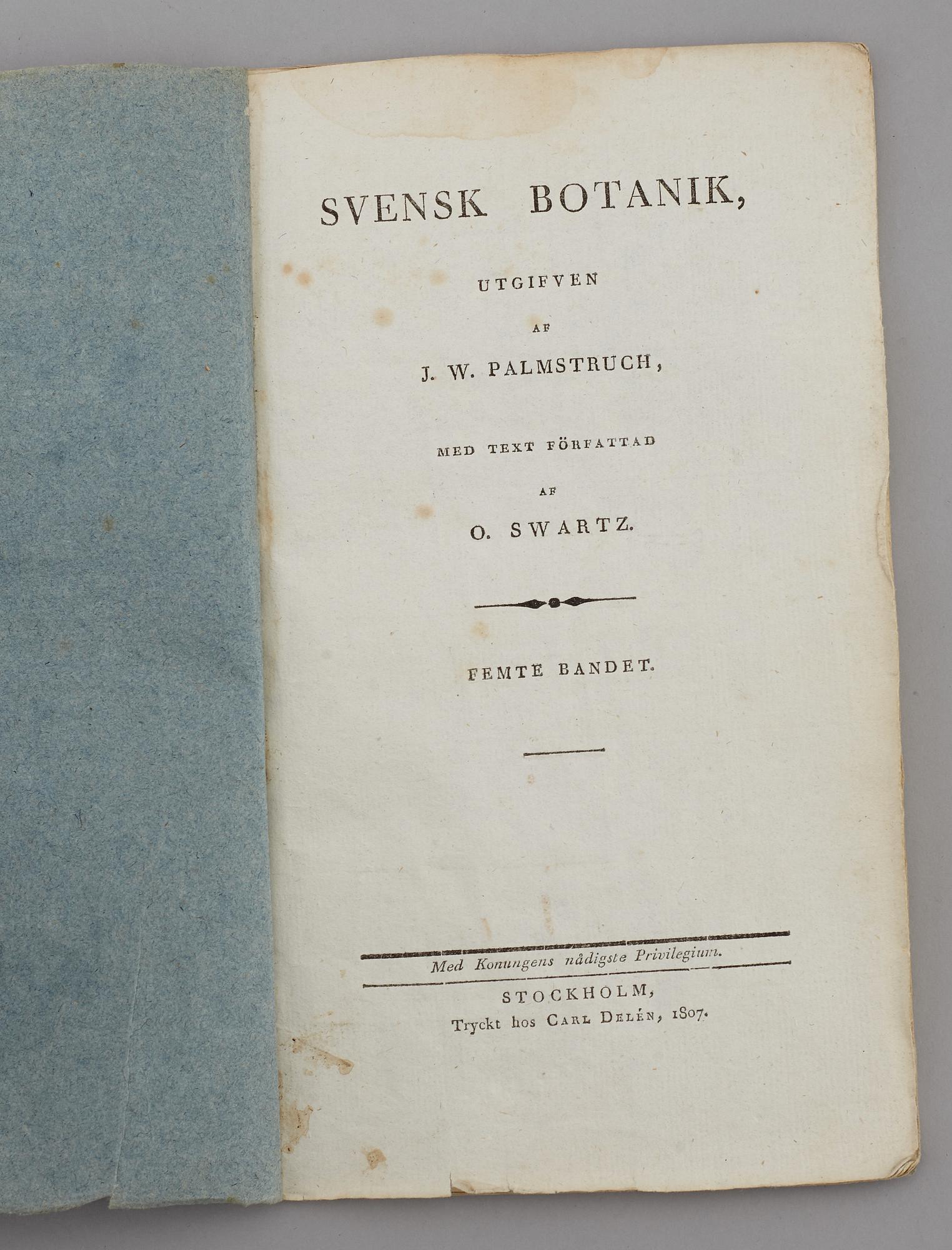 JOHAN WILHELM PALMSTRUCH, "Svensk Botanik, vol I-V. 1803-1805.