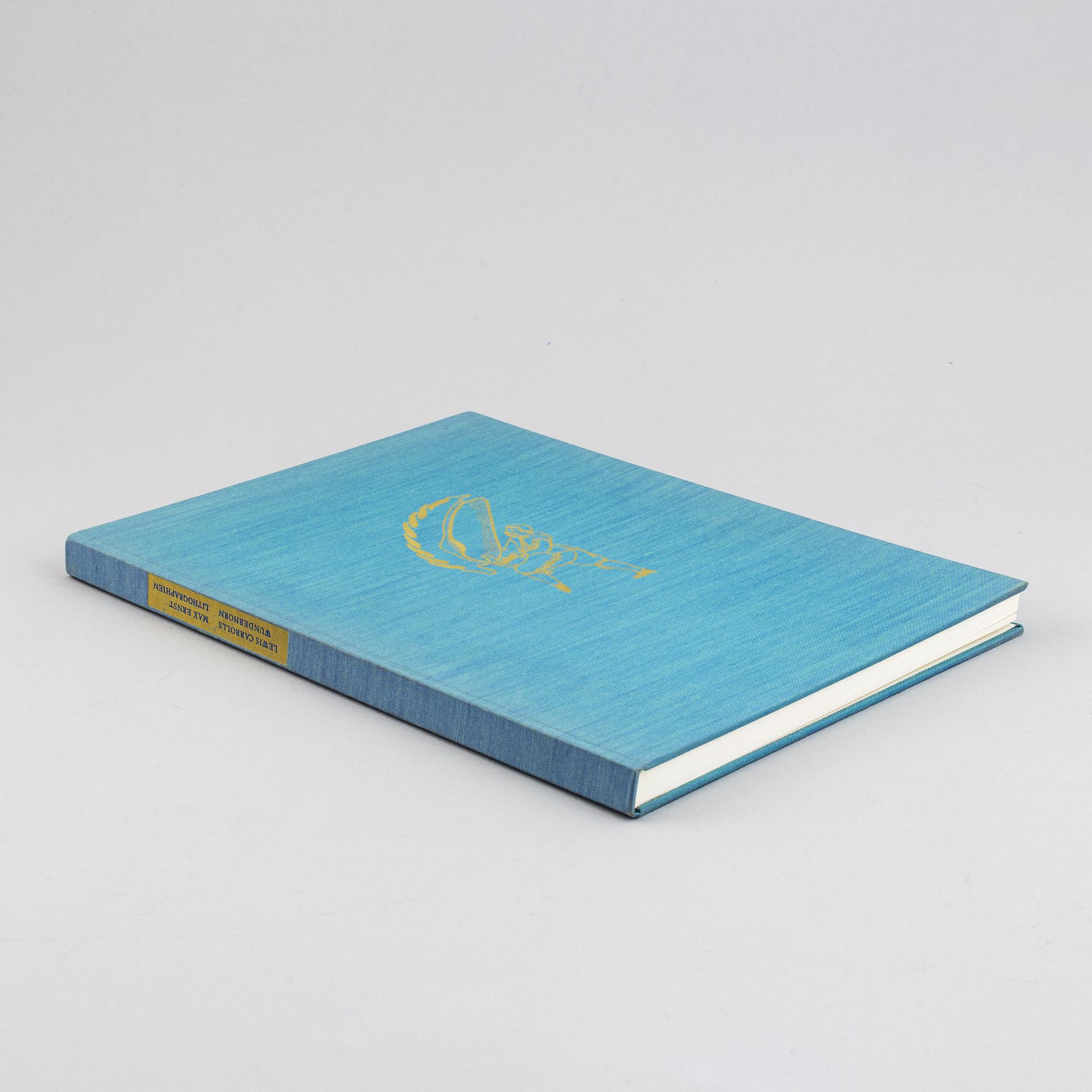 BOOK, with lithographs in colour by Max Ernst. 
"Lewis Carrol´s Wunderhorn". 1970.