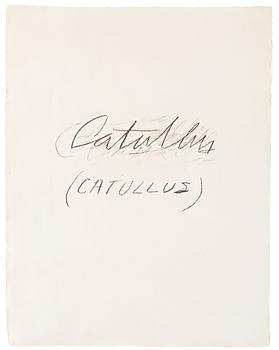 378. Cy Twombly, "Catullus" from "Six Latin Writers and Poets".