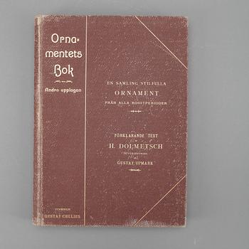 ORNAMENTENS BOK, en samling stilfulla ornament, av H.Dolmetsch övers av Gustaf Upmark. Stockholm 1900.