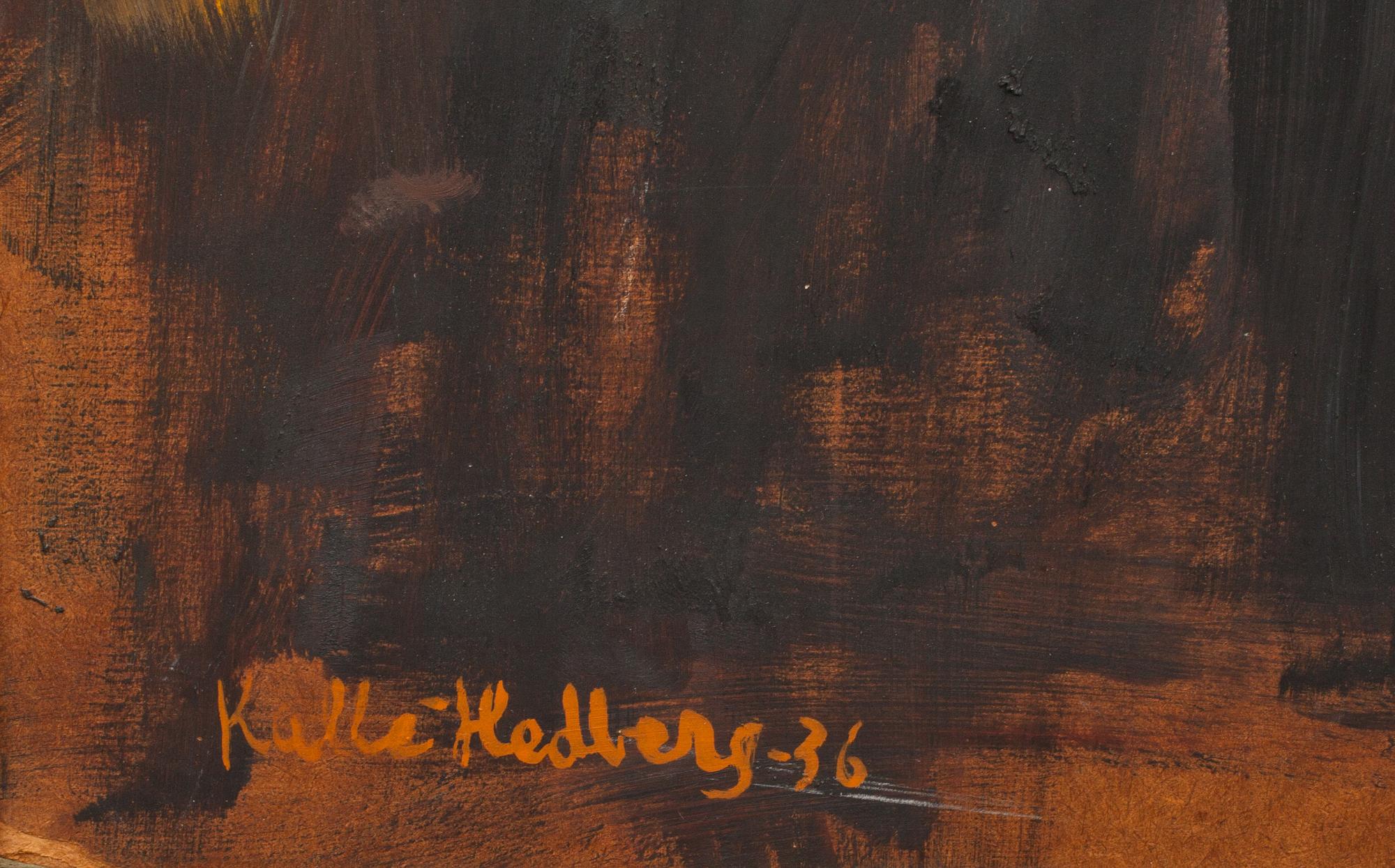 KALLE HEDBERG, olja på pannå, signerad och daterad -36.