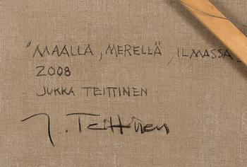 Jukka Teittinen, "Maalla, merellä, ilmassa II".