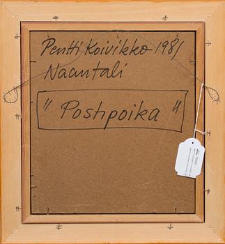 PENTTI KOIVIKKO, olja på pannå, signerad och daterad -81.