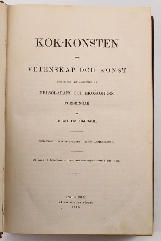 KOKBOK, "Kokkonsten som vetenskap och konst" av Charles Emil Hagdahl, tryckt i Stockholm 1879.