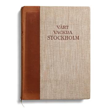 1112. Henry B. Goodwin, "Vårt vackra Stockholm", 1920.