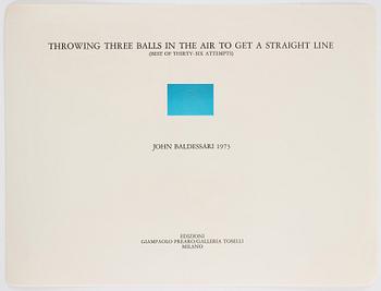 John Baldessari, "Trowing three balls in the air to get a straight line".