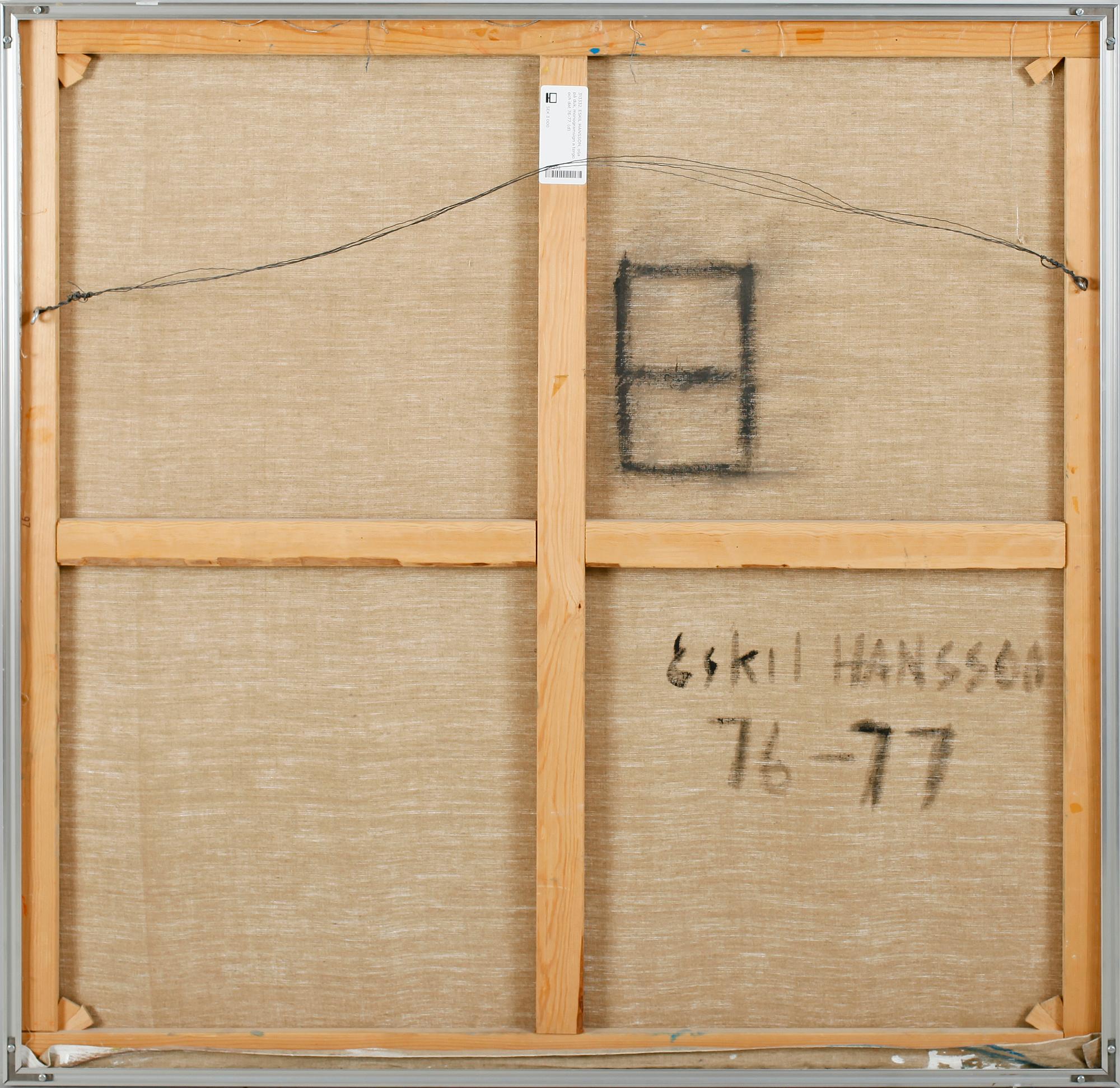 ESKIL HANSSON, olja på duk, monogramsign a tergo och dat 76-77.