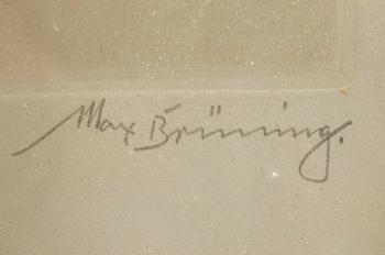 MAX BRÜNING, färgetsning, sign.