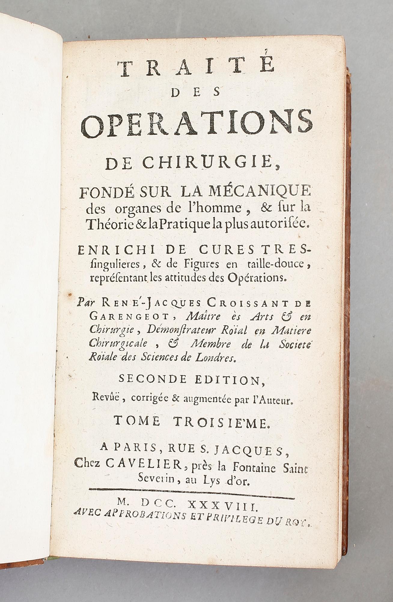 RENE-JACQUES CROISSANT, 3 volymer, Traité des Operations de Chirurgie, Paris 1738.