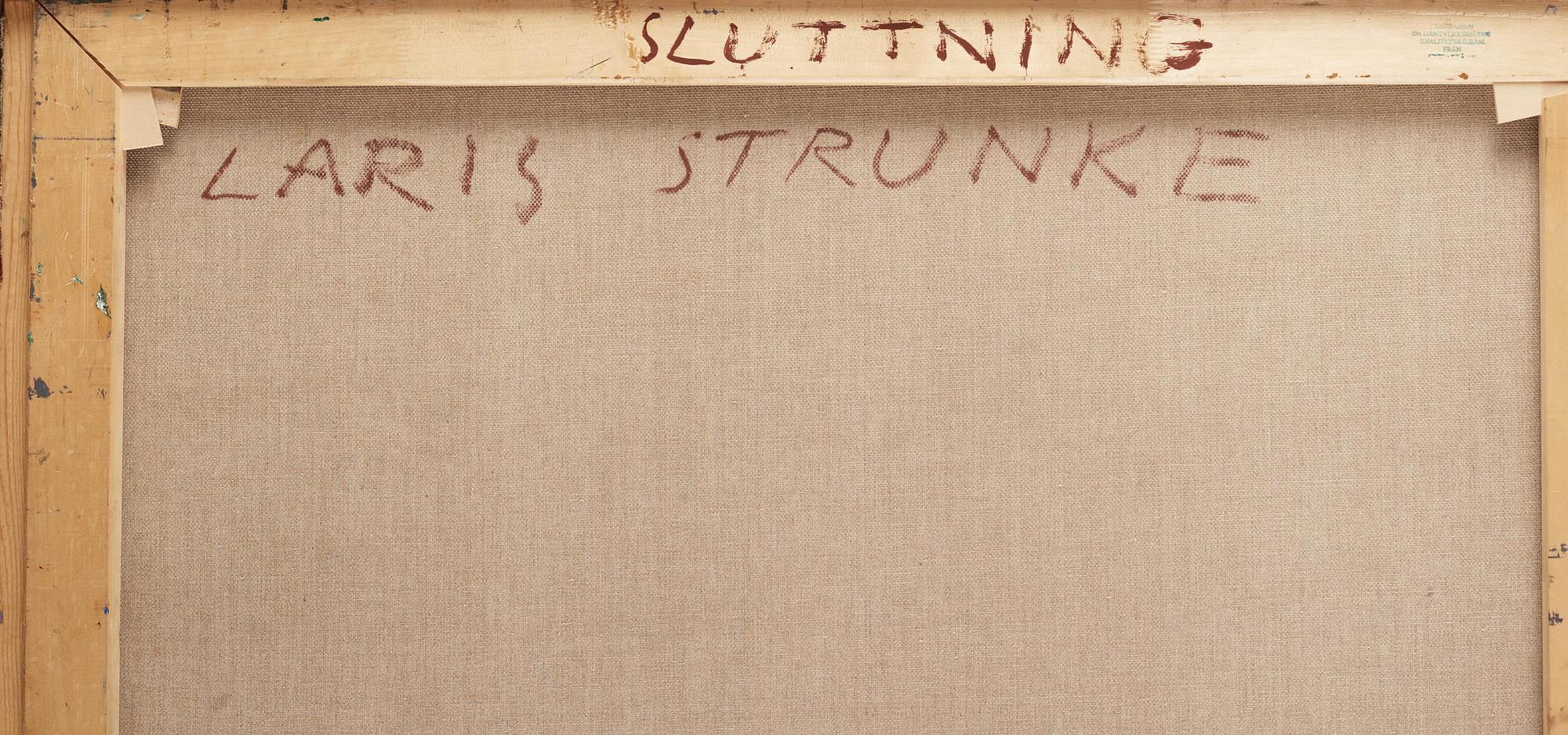 Laris Strunke, "Sluttning".