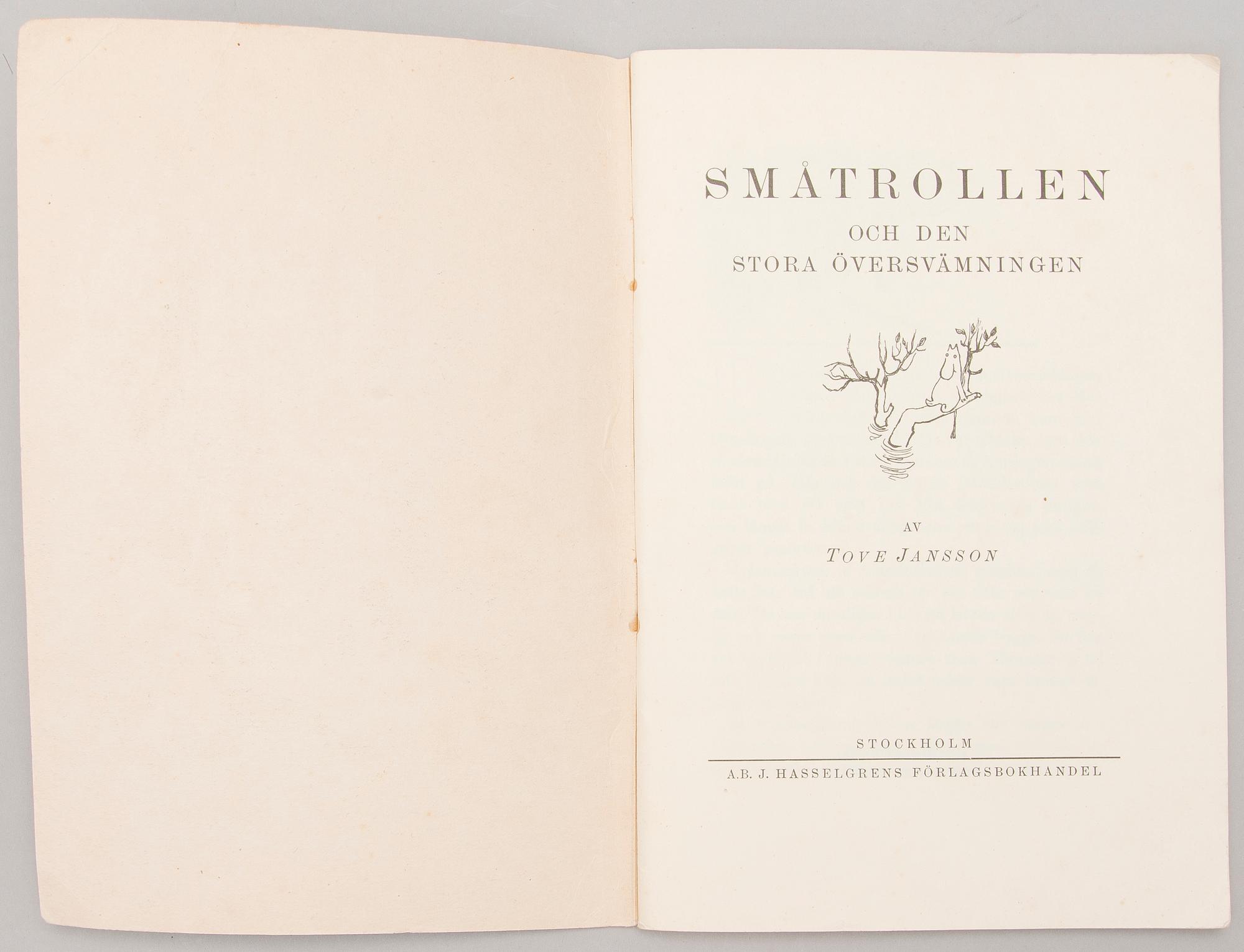 TOVE JANSSON, 'Småtrollen och den Stora Översvämningen' bok, Mercators tryckeri, Helsingfors 1945.