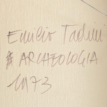EMILIO TADINI, akryl på duk, signerad och daterad 1973 a tergo.
