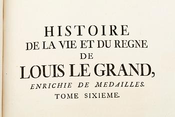 BOKVERK, 6 vol, "Histoire de la vie et du regne de Louis XIV, Roi de France..." Frankfurt och Basel 1740-43.