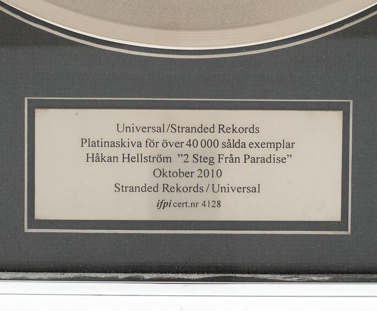 Håkan Hellström, platinum record, "2 steg från paradise" 2010.